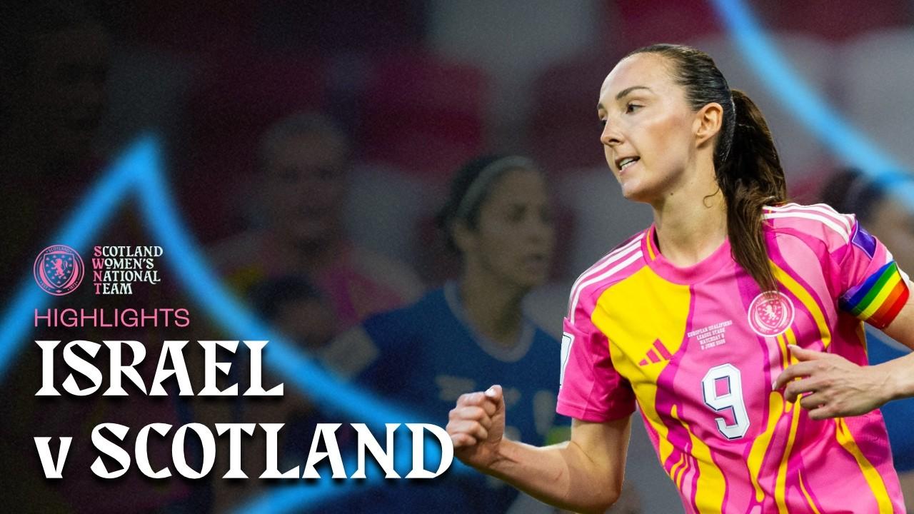 Play-Off & Promotion Secured! | Israel 1-5 Scotland | FIFA Women's World Cup Qualifying Highlights