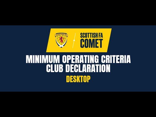 Scottish FA COMET | How - To Complete The Minimum Operating Criteria Club Declaration