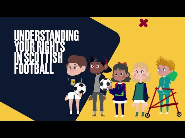 Children's Wellbeing & Rights | Understanding Your Rights in Scottish Football