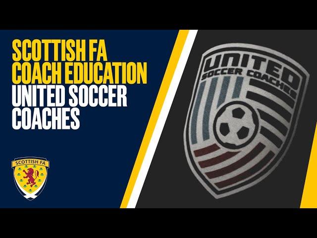Scottish FA Coach Education x United Soccer Coaches