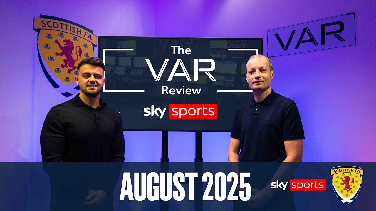 The VAR Review with Willie Collum and Gordon Duncan | August 2025