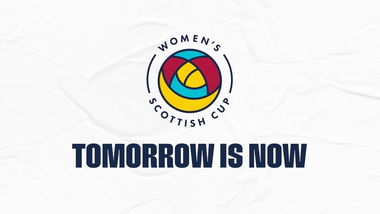 The New Women's Scottish Cup – Tomorrow Is Now
